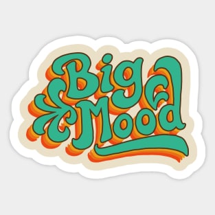 Big Mood Sticker